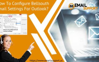 How To Configure Bellsouth Email Settings For Outlook?