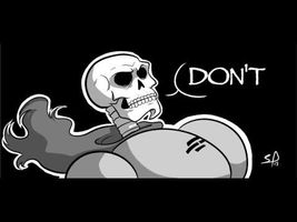 Papyrus and Sans - "DON'T"