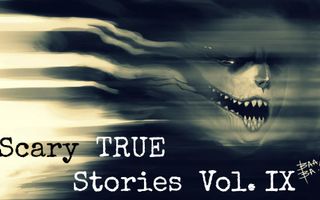 5 Scary TRUE Stories to Keep You up at Night (Vol. 9)