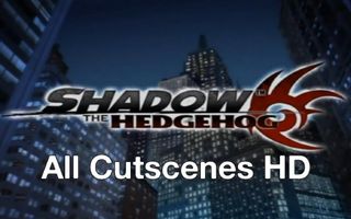 Shadow The Hedgehog - All Cutscenes HD