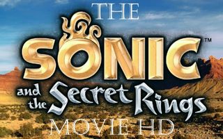 The Sonic and the Secret Rings Movie HD