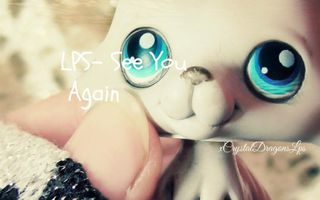 LPS- See You Again -Music Video (For Friends)