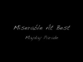 Miserable At Best - Mayday Parade *Lyrics*