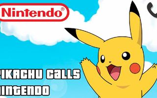 PIKACHU CALLS NINTENDO