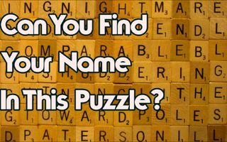 Your Name Will Be In This Puzzle - Can You Find It?