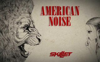 Skillet - "American Noise" (Lyric Video)