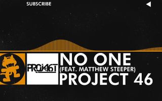 [House Music] - Project 46 - No One (feat. Matthew Steeper) [Monstercat Release]