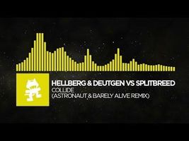 [Electro] - Hellberg & Deutgen vs Splitbreed - Collide (Astronaut & Barely Alive Remix)