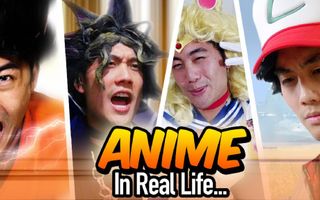 Anime in Real Life!