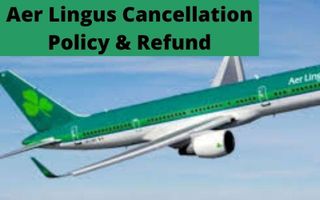 Aer Lingus Cancellation Policy