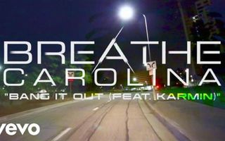 Breathe Carolina - Bang It Out (Audio) ft. Karmin