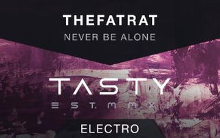 TheFatRat - Never Be Alone [Tasty Release]