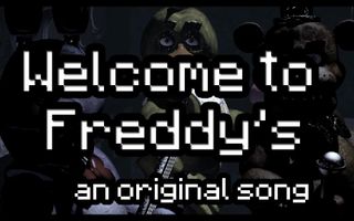 Welcome to Freddy's [Five Nights At Freddy's Song]