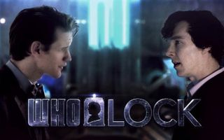 WHOLOCK - Sherlock meets The Doctor!