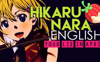 [Your Lie in April] Hikaru Nara (English Cover by S.B.R.M.P.N.Y)