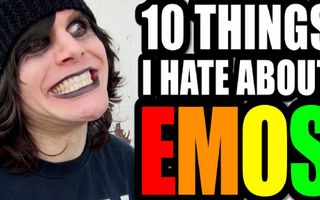 10 THINGS I HATE ABOUT EMOS