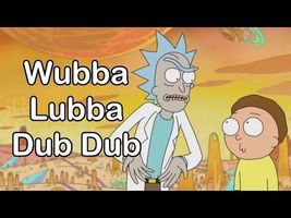 "Wubba Lubba Dub Dub" - Rick and Morty Season 1 Remix