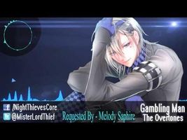 Nightcore - Gambling Man - The Overtones ♫