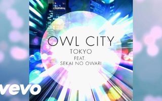 Owl City - Tokyo (Audio) ft. SEKAI NO OWARI