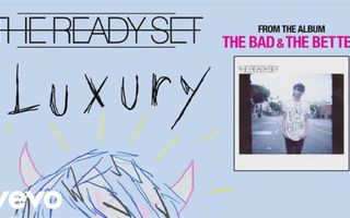 The Ready Set - Luxury (audio)