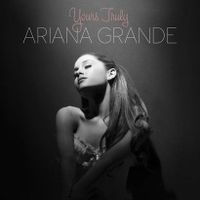 Best song from Yours Truly? I think they're all AMAZINGLY, INCREDIBLY, AWESOMELY, WONDERFULLY, BEAUTIFULLY THE BEST!!!!!!