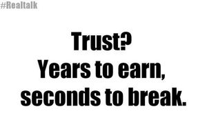 Do you find it easy to trust people? I don't trust many people because of things in the past, but i think finally i can trust this one person. Is it normal to not trust many people?