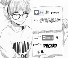 Let's be annest.. you an Otaku? lol to tell the truth I anm on my self.... if you don't know what Otaku means here is what it means!~ Otaku (おたく/オタク?) is a Japanese term used to refer to people with obsessive interests, particularly (but not limited to) anime and manga. Let's be annest.. you an Otaku? lol to tell the truth I anm on my self.... if you don't know what Otaku means here is what it means!~ Otaku (おたく/オタク?) is a Japanese term used to refer to people with obsessive interests, particularly (but not limited to) anime and manga.