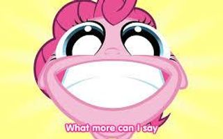 Anyone seen Smile? >:) A My Little Pony video and it's so awsome!!! but when i first watched it i thought it was just Pinkie singing smile smile smile, oh how i loved that song, now every time i listen to it, thats all i think about O.o.... anyways its pretty cool. Warning: it's made from MisterDavie and the song is by Foozogz or something like that :P