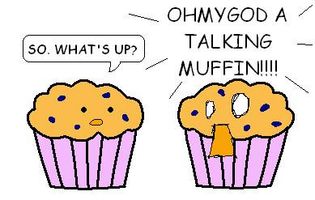 What would you do if I stole your muffin? What would you do?