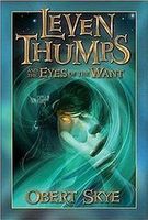 Has Anyone Read The Leven Thumps Series? It's a really good series and i was just wondering if anyone else has read it... the author is Obert Skye