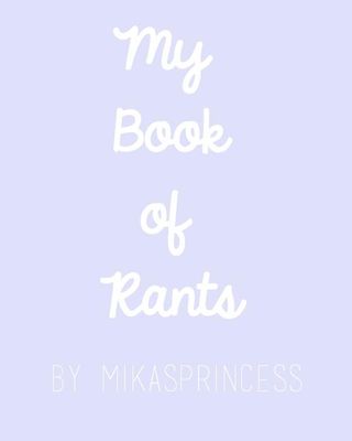 My Book of Rants