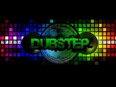 Dubstep... and stuff