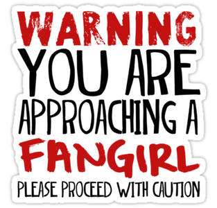 Fangirls.