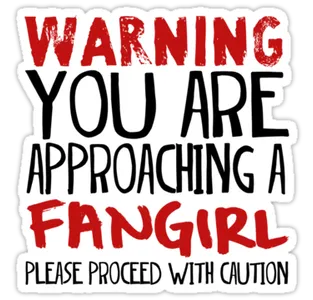 Fangirls. Fangirls.