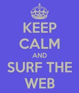 Keep Calm & Surf The Web