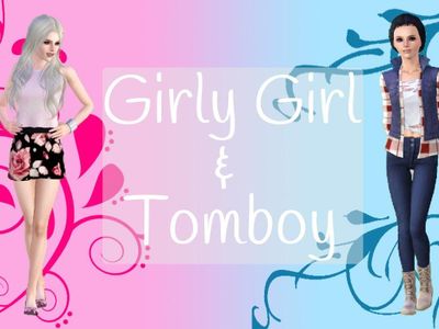 tom boy and girly girl