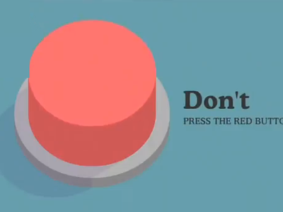 The "Don't Press" Button