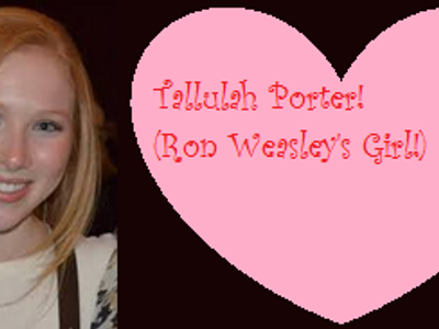 Tallulah Porter! (Ron)