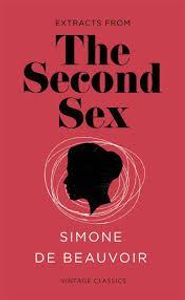 Simone de Beauvoir's existentialist text 'The Second Sex' explores: