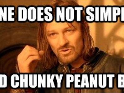 Smooth or crunchy peanut butter?