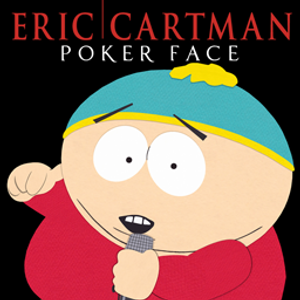 Is eric singing 'Poker face' cannon?