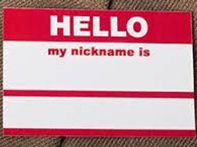 What is a nickname my friend gave me?