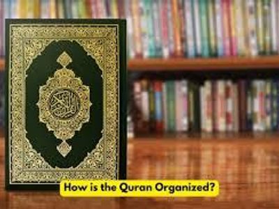 How is the Quran organized?