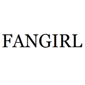 Do u think u r a fangirl