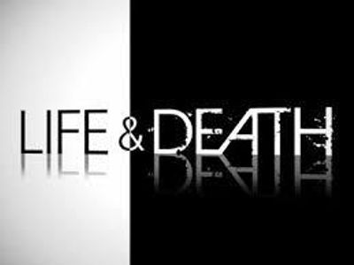 Life and Death