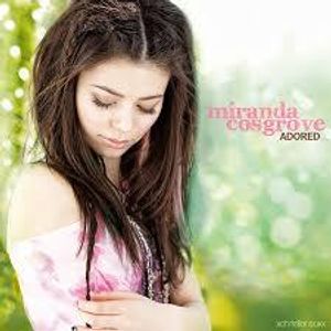 Adored> miranda cosgrove