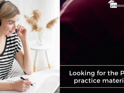 Looking for the PTE practice material?