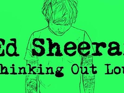 Thinking Out Loud by Ed Sheeran (Requested by @Sky_the_Bunny)