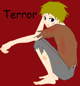 Terror(Creepypasta, yet not at the same time)