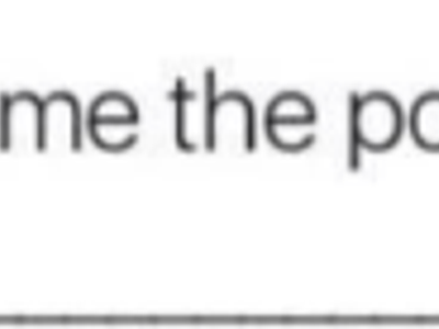 make something up to put in the blank. make it as stupid as possible